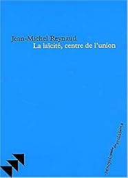 La  laïcité, centre de l'union