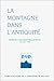 La Montagne dans l'Antiquité: Actes du colloque de la Société des professeurs d'histoire ancie by 