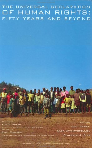 The Universal Declaration of Human Rights: Fifty Years and Beyond