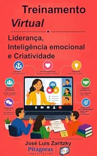 Livro treinamento virtual: Liderança, inteligência emocional e criatividade