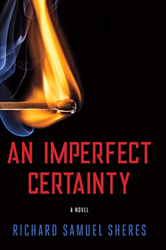 An Imperfect Certainty by Richard Samuel Sheres