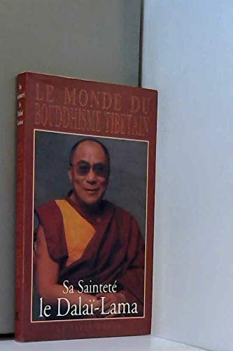Le Monde du bouddhisme tibétain (LE CHEMIN DE LA SAGESSE) by dalaï-lama XIV Tenzin Gyatso, Thupten Jinpa