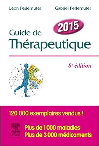 Amazon Fr Guide De Therapeutique 2015 Perlemuter Gabriel Perlemuter Leon Livres