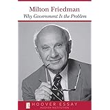 Why Government Is the Problem (Essays in Public Policy) (Volume 39)
