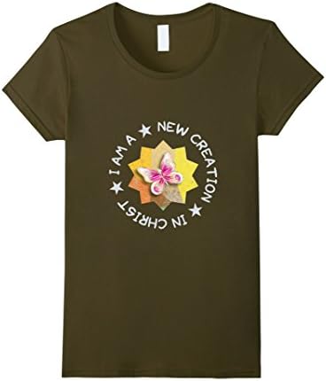 Womens I Am a New Creation in Christ 2 Corinthians 5:17 T shirt Small Olive