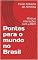 Livro Pontes para o mundo no Brasil: Minhas interações com a RBPI (Pensamento Político Livro 10)