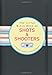 The Little Black Book of Shots & Shooters (Little Black Books) (Little Black Books (Peter Pauper Har by Eric Furman, Lou Harry