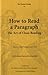The Thinker's Guide to How to Read a Paragraph