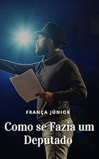 Livro Como se Fazia um Deputado