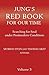 Jung's Red Book for Our Time: Searching for Soul Under Postmodern Conditions Volume 3