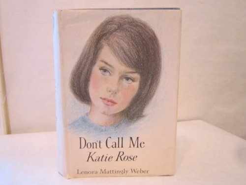 Don't Call Me Katie Rose