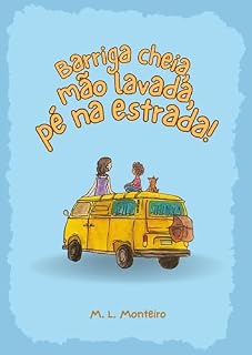 Livro Barriga cheia, mão lavada, pé na estrada