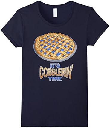 Women's It's Cobblerin' Time Cobbler Pie Funny Humorous T-Shirt Large Navy