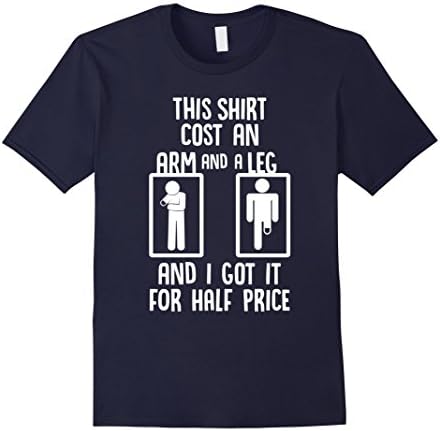 Men's This Shirt Cost An Arm &amp; A Leg T-shirt for Men &amp; Women Large Navy