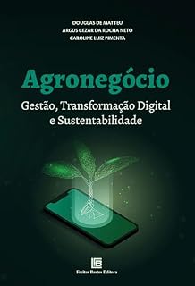 Livro Agronegócio: Gestão, Transformação Digital e Sustentabilidade
