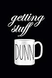 Getting Stuff Dunn: The Potter's Journal Notebook by 