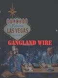 Gangland Wire