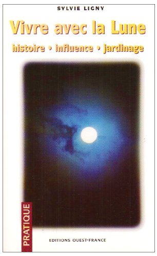 Vivre avec la lune