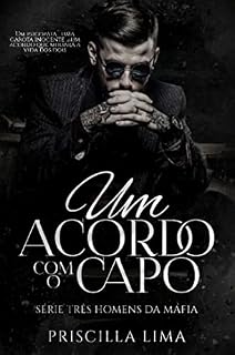 Livro Um acordo com o capo (Os três homens da máfia Livro 1)
