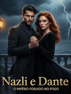 Livro Nazli e Dante : O império forjado no fogo
