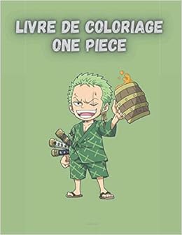 Amazon Livre De Coloriage One Piece Coloriage One Piece Pour Garcon Fille Tout Age Cadeau Pour Noel 2020 2021 Coloriage One Piece Edition Activity Books