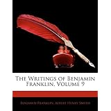 The Writings of Benjamin Franklin, Volume 9