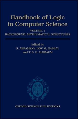 Handbook Of Logic In Computer Science Volume 1 Background Mathematical Structures Handbook Of Logic In Computer Science Vol 1 Abramsky S S Abramsky Dov M Gabbay T S E Maibaum 9780198537359 Amazon Com Books