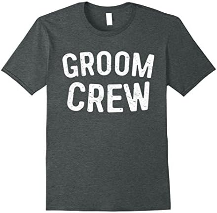 Mens Groom Crew T-Shirt Funny Bachelor Party Gift Shirt XL Dark Heather