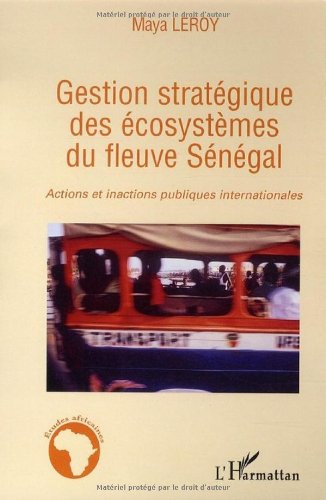Gestion stratégique des écosystèmes du fleuve Sénégal