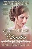 An Agent for Claudia (The Pinkerton Matchmaker Book 27) by Marie Higgins, Virginia McKevitt