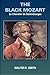 THE BLACK MOZART: Le Chevalier de Saint-Georges by 