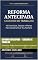Livro Reforma Antecipada — Caderno de Trabalho: 40 Exercícios, Tabelas e Planos Para Construíres o Teu Número (Série Negócio Inteligente)