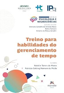 Livro Treino para habilidades do gerenciamento de tempo. (Série Psicologia e neurociências)