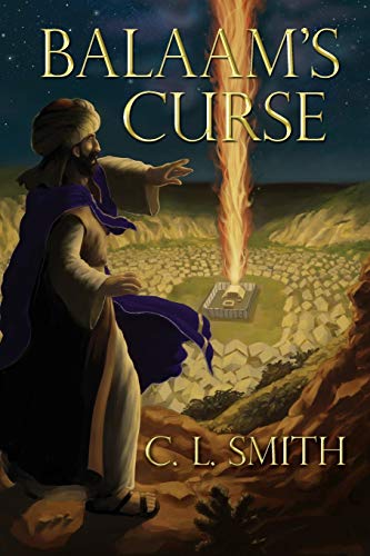 Balaam's Curse (Stones of Gilgal Book 1) (Stones of Gilgal Series) by C.L. Smith