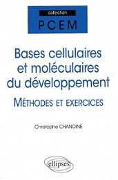 Bases cellulaires et moléculaires du développement