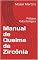 Livro Manual de Queima da Zircônia: Prótese Odontológica