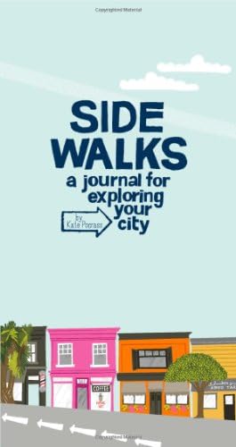 Side Walks: A Journal for Exploring Your City