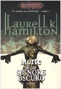 Laurell K Hamilton - Le nebbie di Ravenloft. Morte di un signore oscuro ( 2007 )