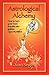 Astrological Alchemy by 