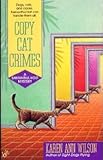Front cover for the book Copy Cat Crimes by Karen Ann Wilson