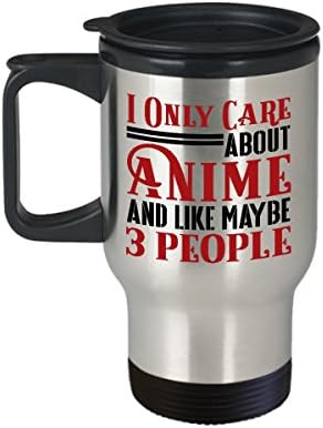 I Only Care About Anime And Like Maybe 3 People Travel Mug - Anime Mug - Great gift idea for Anime lovers