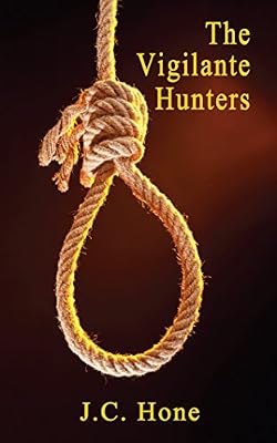 The Vigilante Hunters