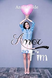 Livro Amor ao Fim: Livro Três da Trilogia Sorte e Amor
