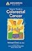 Johns Hopkins Patient Guide to Colon and Rectal Cancer (Johns Hopkins Patients' Guide)