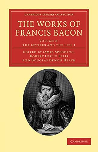 The Works of Francis Bacon (Cambridge Library Collection