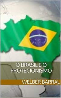 Livro O Brasil e o Protecionismo