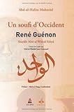 Rene Guenon, un Soufi d'Occident by 