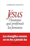 Jésus, l'homme qui préférait les femmes by 