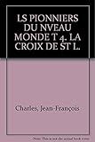 Image de Pionniers nouveau monde t04 croix de st louis 120597