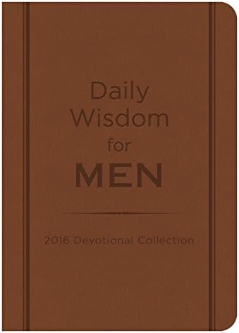Daily Wisdom for Men: 2016 Devotional Collection Imitation Leather – October 1, 2015